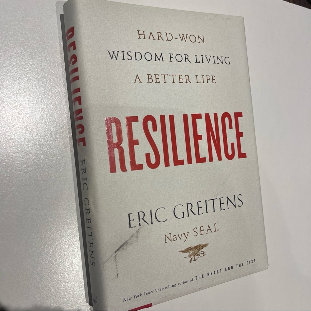 Resilience: Hard-Won Wisdom for Living a Better Life by Greitens, Eric book